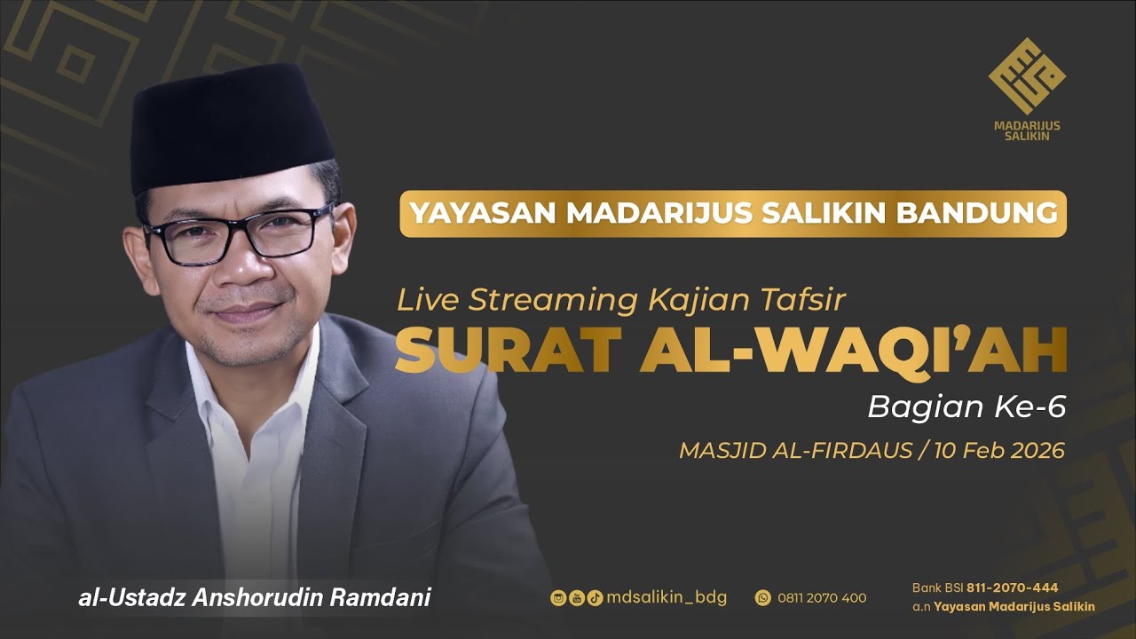 Kajian Tafsir al-Qur'an Surat al-Waqi'ah Bag Ke-6 || al-Ustadz Anshorudin Ramdhani