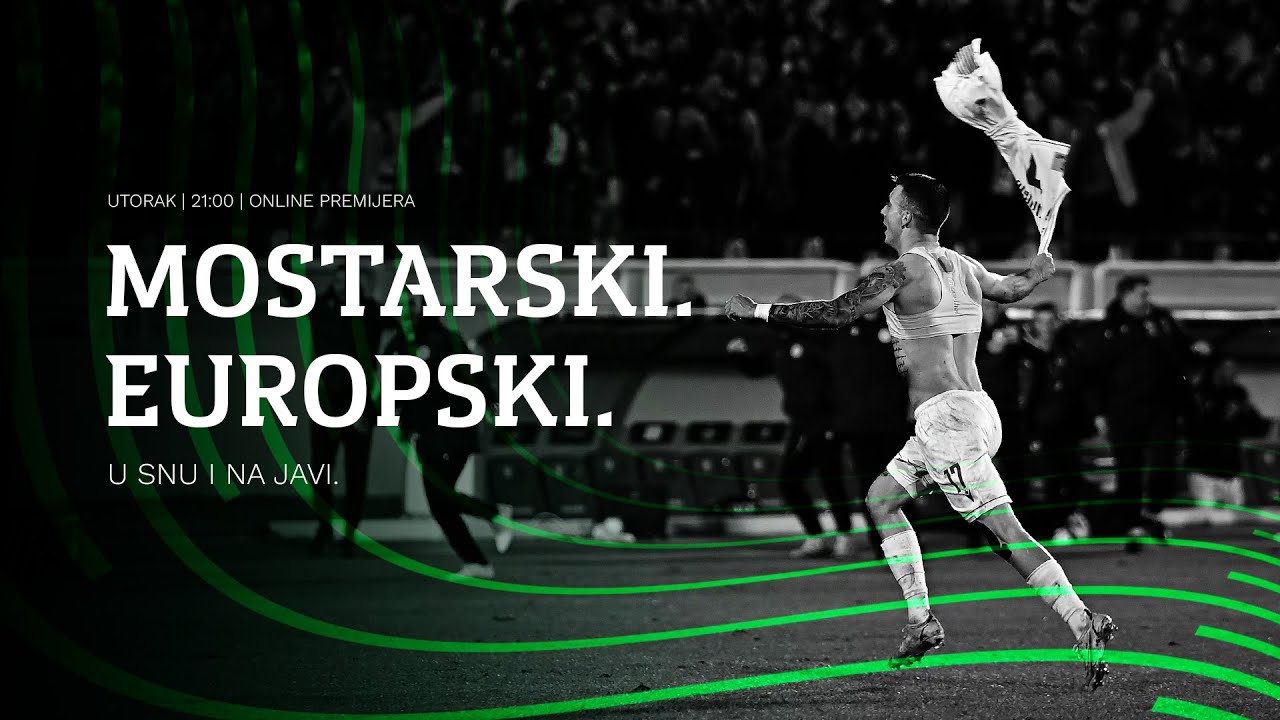 MOSTARSKI. EUROPSKI. - U snu i na javi.