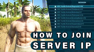 How to join an ARK Server with an IP address ► Ark Survival Evolved