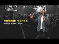 Prepare 2020 // Night 3 // Pastor Robert Madu