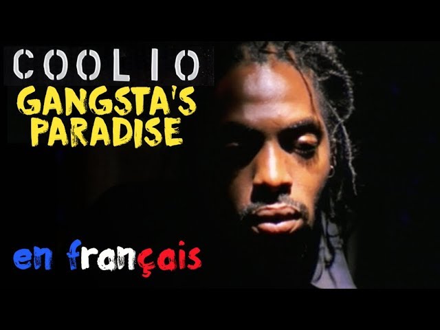 Coolio - Gangsta's paradise (traduction en francais) COVER