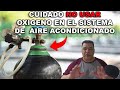 CUIDADO no usar OXIGENO en el sistema de  AIRE ACONDICIONADO