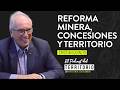 El Podcast del Territorio | Ep. 9 | Reforma minera, propiedad y certeza jurídica | Cristián Quinzio