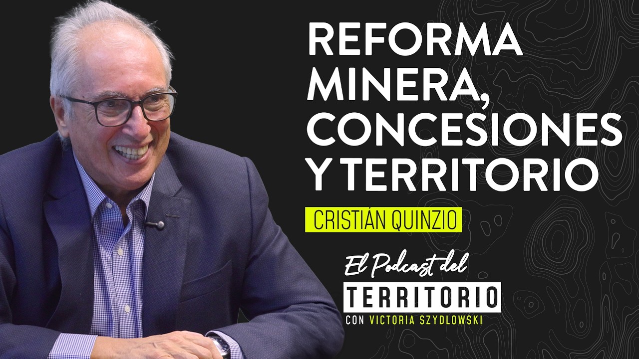 El Podcast del Territorio | Ep. 9 | Reforma minera, propiedad y certeza jurídica | Cristián Quinzio