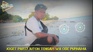 JOGET PARTY BUTON TENGAH WA ODE PURNAMA 2021