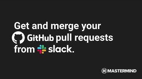 Get and merge Github pull requests from Slack