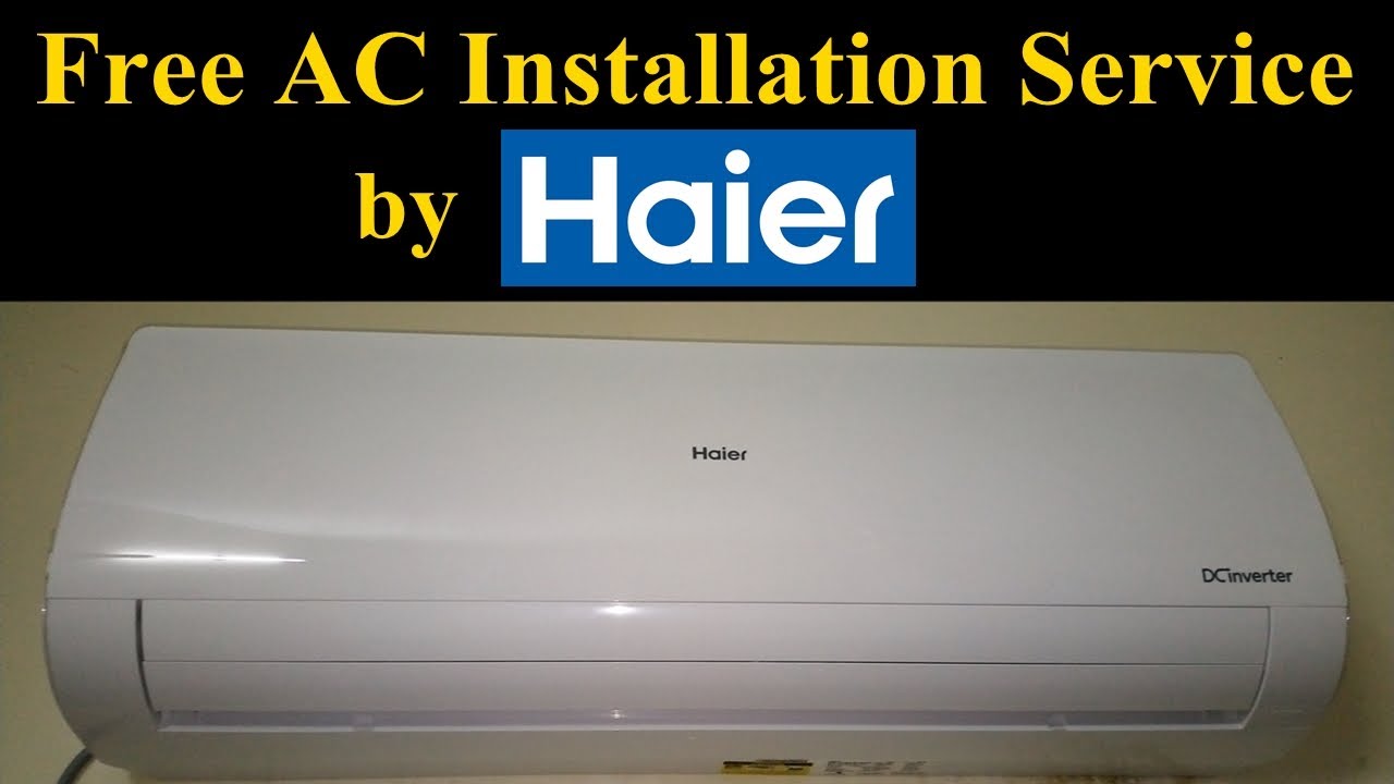 How to get Free AC Installation Haier Free AC Installation Service