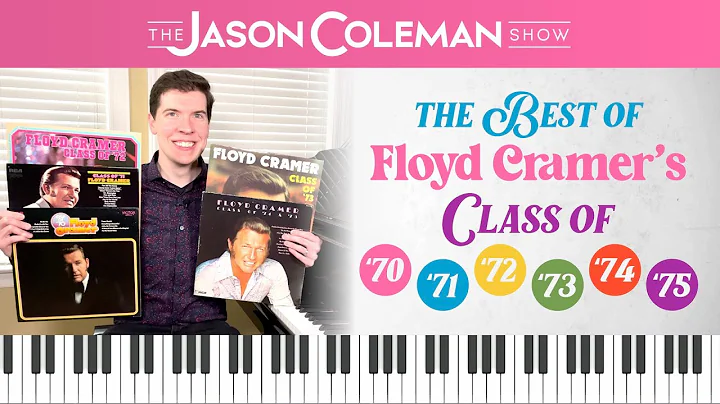 The Best Of Floyd Cramer's "Class Of '70s" - The J...