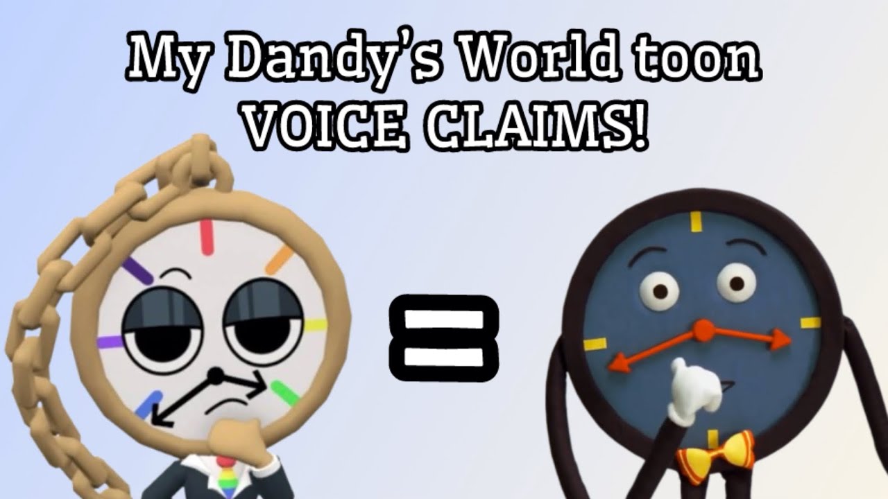 My Dandy’s World toon Voice Claims