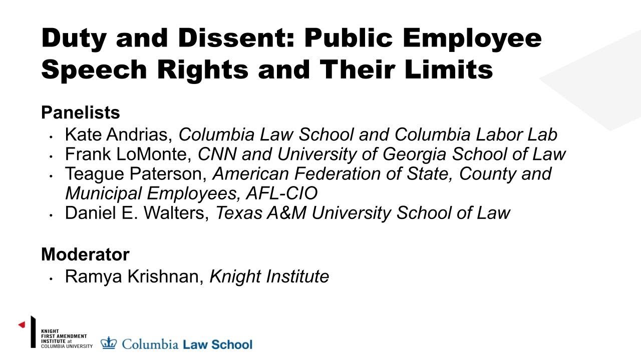 Panel 1: Duty and Dissent: Public Employee Speech Rights (Permission to Speak Freely?)