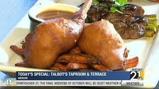 Today's Special: Talbot's Taproom & Terrace