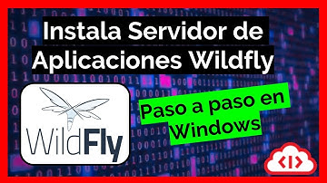 Cómo instalar un Servidor de Aplicaciones WILDFLY en WINDOWS paso a paso