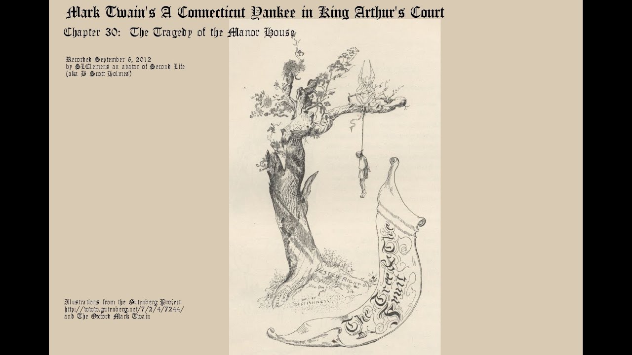 A Connecticut Yankee: Chapter 30 - The Tragedy of the Manor House - YouTube