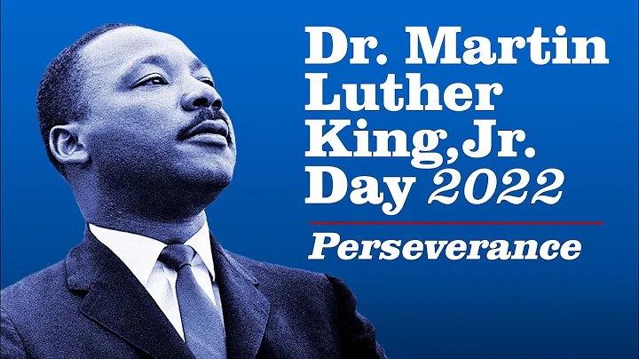 Dr. Martin Luther King, Jr. Day Celebration 2022