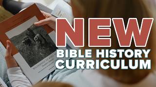 A Look at the New Bible History Curriculum