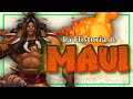 🔥 MAUI Y LA MITOLOGÍA POLINESIA | Documental Mitología | ~Sommer 🔥