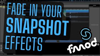 How To Use Fmod - Snapshot Intensity