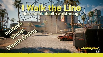 Cyberpunk 2077 I Walk the Line - Non-lethal, stealth walkthrough