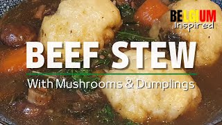 BELGIUM Inspired | Beef Guinness STEW with Mushrooms & Dumplings | Home Cooking Recipes |