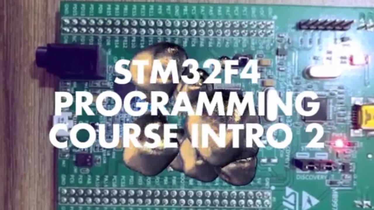 STM32F4 Programming Course Intro - YouTube