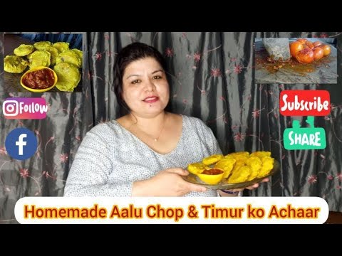 Homemade Alu Chop with Golveda & Timur Ko Achaar Recipe ** Nepali Food ...