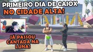 PRIMEIRO DIA DE CAIOX NO CIDADE ALTA! | GTA RP