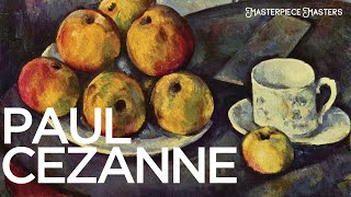 Paul Cézanne: The Father of Modern Art and the Provencal Master (HD)