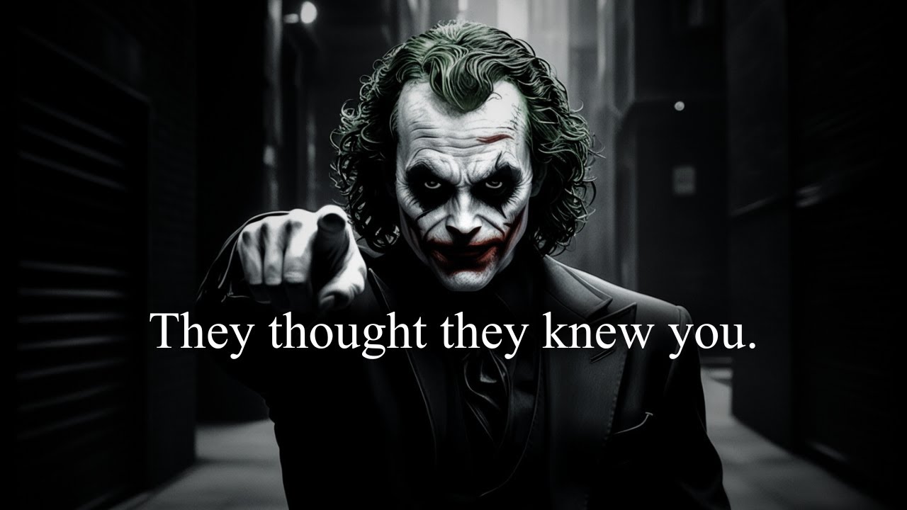 They THOUGHT they KNEW you, until you TWISTED everything Around - Joker ...