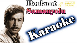 Berkant - Samanyolu - Karaoke Orjinal Resimi