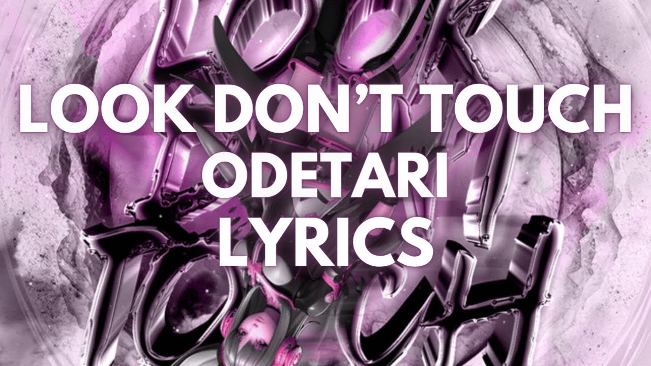 LOOK DON'T TOUCH (STARE STARE STARE) [feat. Odetari & cade clair