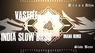 Dj Vastee India Slow Bass Terbaru Viral Tik Tok 2022 Mengkane Vibes Puasa Ramadhan   Brenn Alfyu