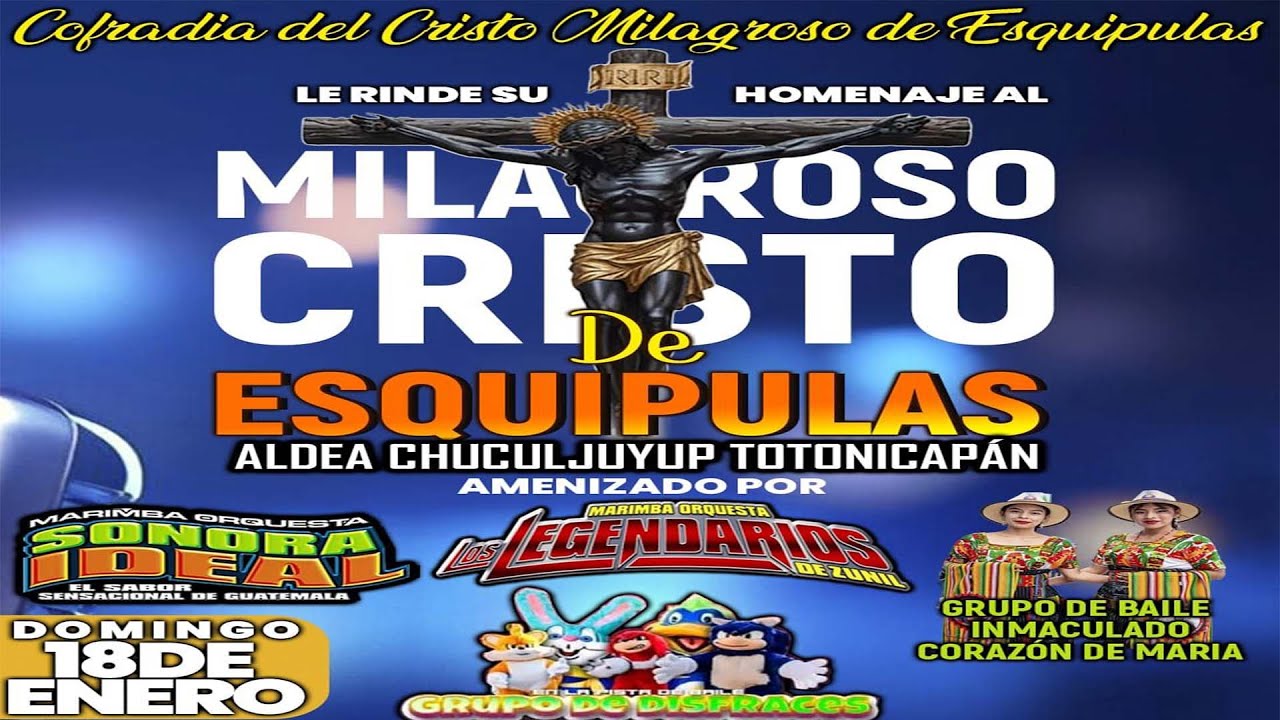 Los Legendarios de Zunil y Sonora Ideal Concierto desde Chuculjuyup, en honor a Cristo de Esquipulas