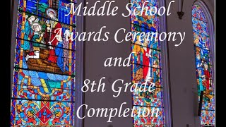 MSC Middle School Awards and 8th Grade Completion