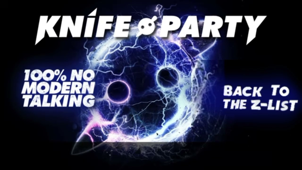 Knife party - back to the z-list. recreation 