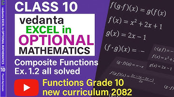 Class 10 Vedanta Excel in Opt. Mathematics Unit 1 Functions Ex 1.2 Solved of Composite Function 2082