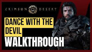 Crimson Desert – Dance with the Devil Quest Guide (Full Walkthrough)