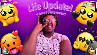 Life Update!+announcement