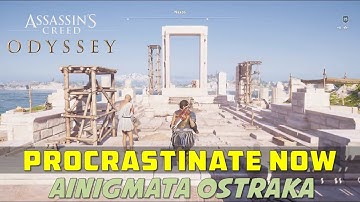Procrastinate Now | Naxos Island | Ainigmata Ostraka Puzzle Location & Solution | AC ODYSSEY
