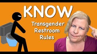Transgender Restroom Protocols 101