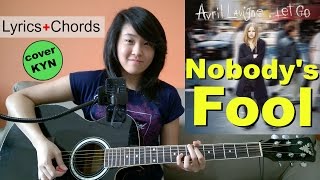 Avril Lavigne - Nobody's Fool (acoustic cover KYN) + Lyrics + Chords