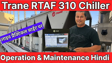 trane chiller operation in hindi | trane chiller troubleshooting | hvac chiller maintenance training