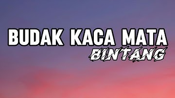 Budak Kaca Mata - Bintang || LIRIK