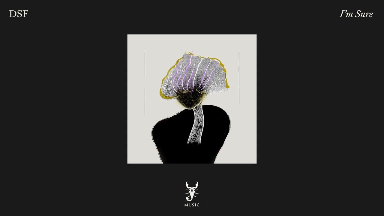 DSF I I'm Sure