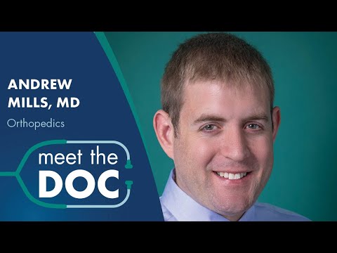Meet the Doc Andrew Mills, MD