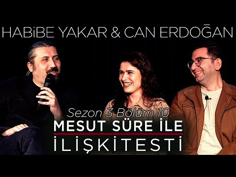 Mesut Süre İle İlişki Testi | Konuklar: Habibe Yakar Erdoğan & Can Erdoğan