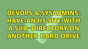 DevOps & SysAdmins: Have an IIS site with a sub-directory on another hard drive