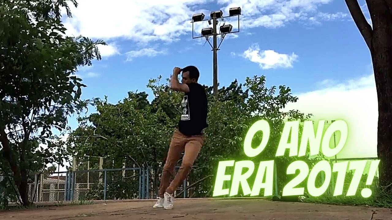 O ANO ERA 2017!  - FREE STEP Leandro Gomes