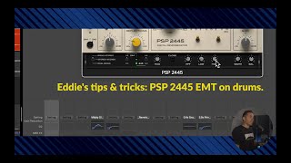 Eddies tips & tricks: PSP 2445 EMT on drums.