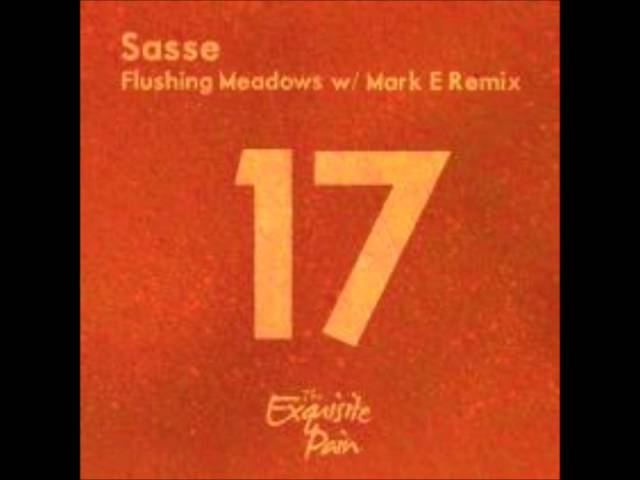 Sasse, Mark E - Flushing Meadows (Mark E Remix)