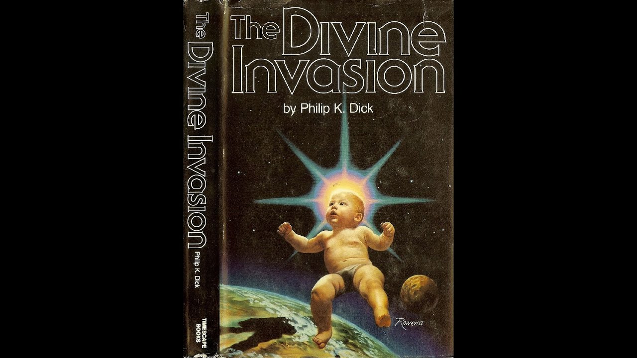 Divine Invasion by Philip K. Dick (James DeLotel)